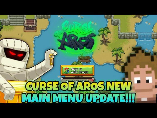 NEW MAIN MENU UPDATE!!! - CURSE OF AROS