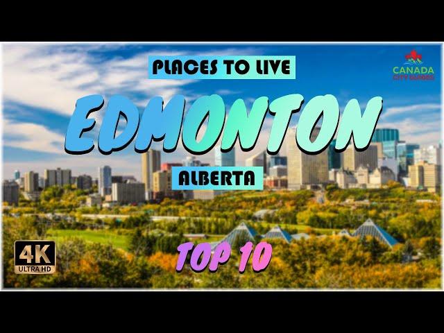 Edmonton (Alberta) ᐈ Places to Live | Move to Edmonton | Life in Edmonton ️ 4K