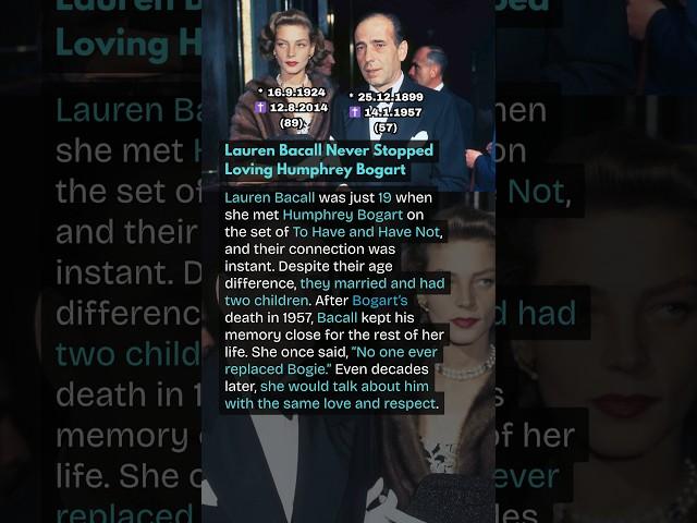 Lauren Bacall Never Stopped Loving Humphrey Bogart