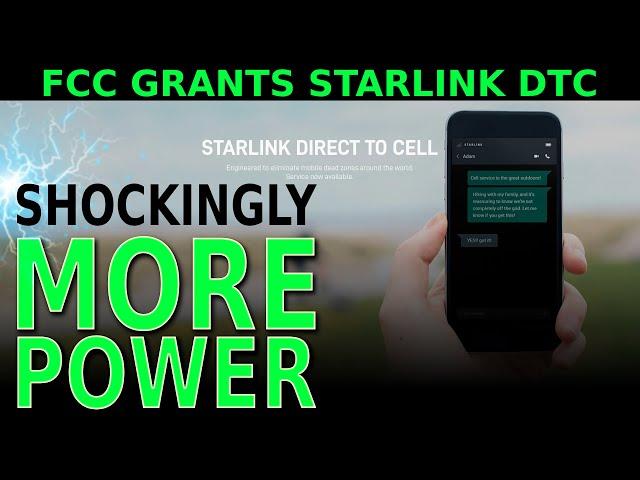 FCC Grants Shocking Power Bump To Starlink DTC