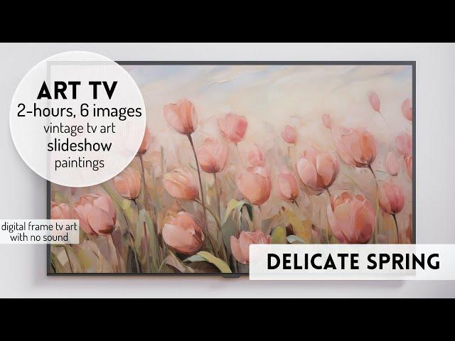 Floral Paintings Spring & Summer Art TV Flower Slideshow Frame TV Background #tvartscreensaver