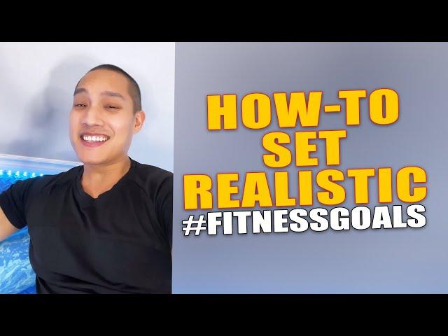 How-to Set Realistic Fitness Goals