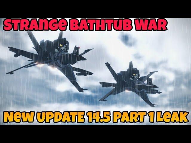 New UPDATE 14.5 PART 1 Leak in Strange Bathtub War | Roblox #roblox #skibiditoiletroblox #game