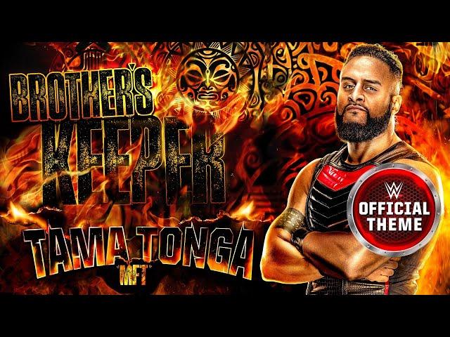 “MFT” Tama Tonga – Brother’s Keeper (Entrance Theme)