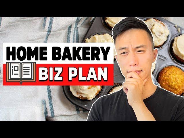 How To Write A Home Bakery Business Plan Step-By-Step | Start A Food Business 2022