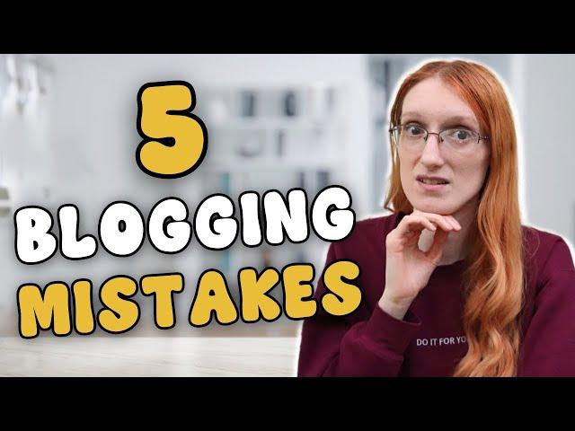 5 BIG Beginner Blogging Mistakes You DON'T Want To Make!