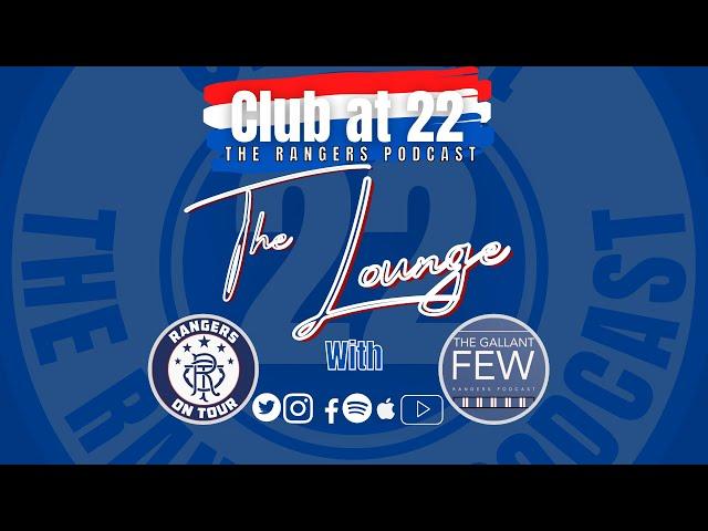 The Lounge - Rangers On Tour & The Gallant Few