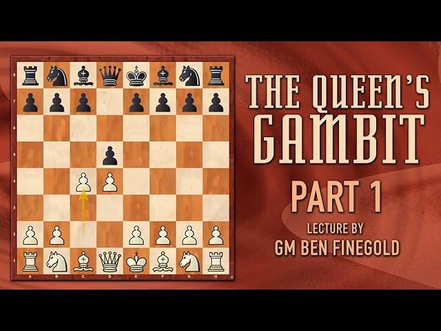 The Queen's Gambit: Part 1 with GM Ben Finegold