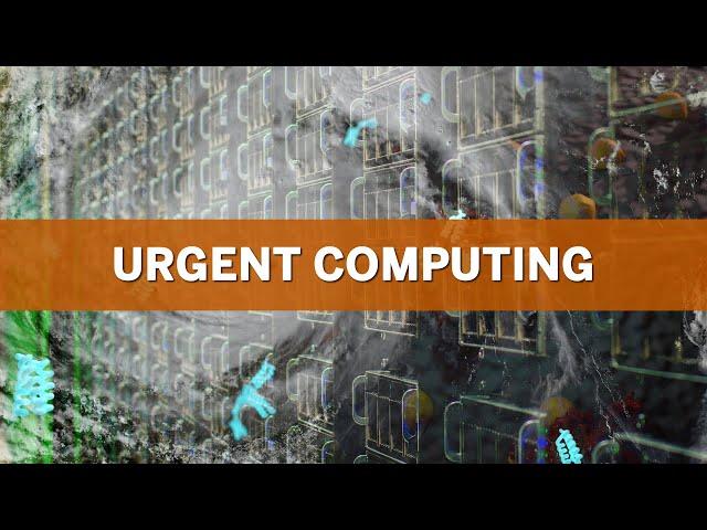 Urgent Computing