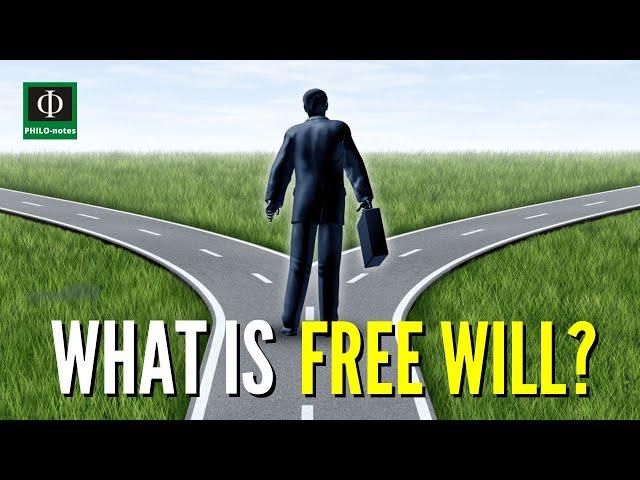 What is Free Will?