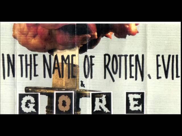 GORE - In The Name Of Rotten, Evil & Gore 1985-1987 (full casette album released 1994)