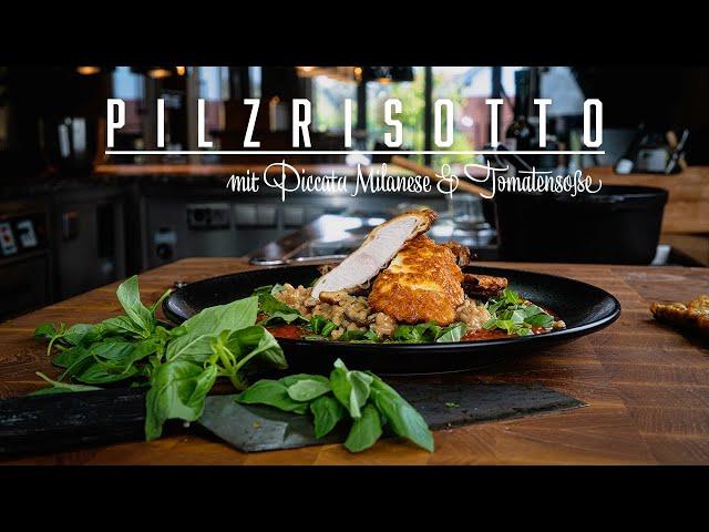 Pilzrisotto mit Piccata Milanese – Kochen im Tal