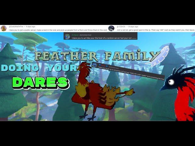 Doing your 10 Feather Family Dares ( Roblox )