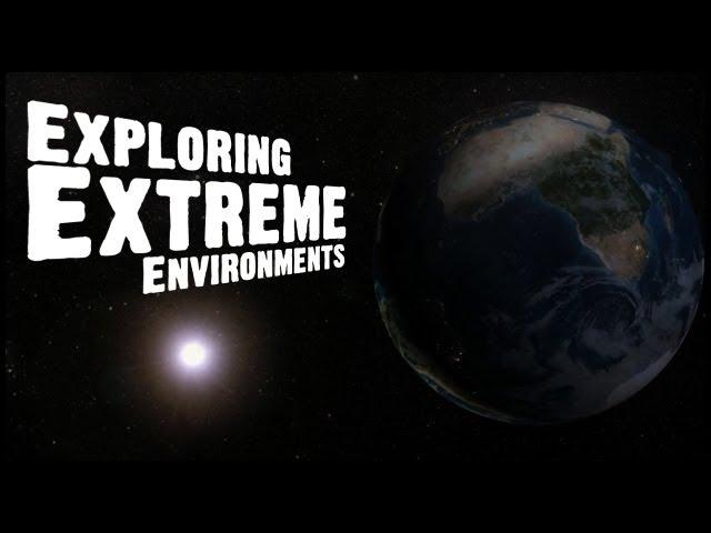 Exploring Extreme Environments