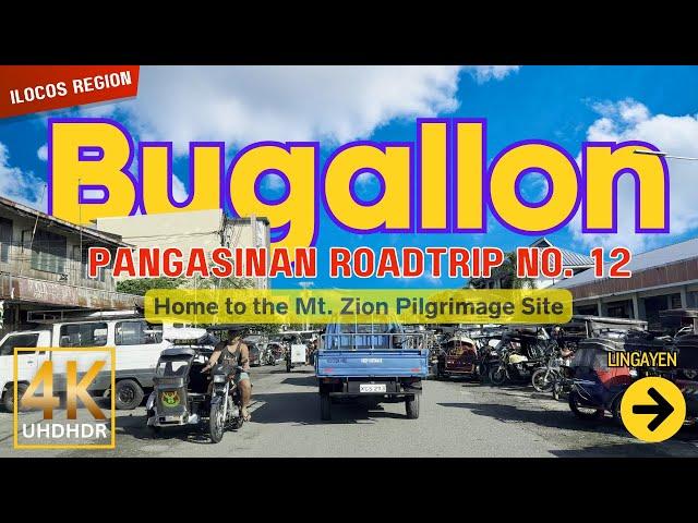 BUGALLON Pangasinan Road Trip No. 12 | Ilocos Region Philippines | Road Tour