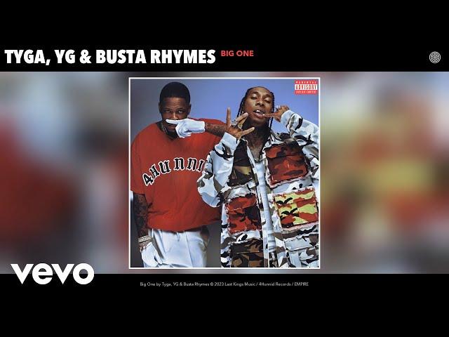 Tyga, YG, Busta Rhymes - Big One (Official Audio)