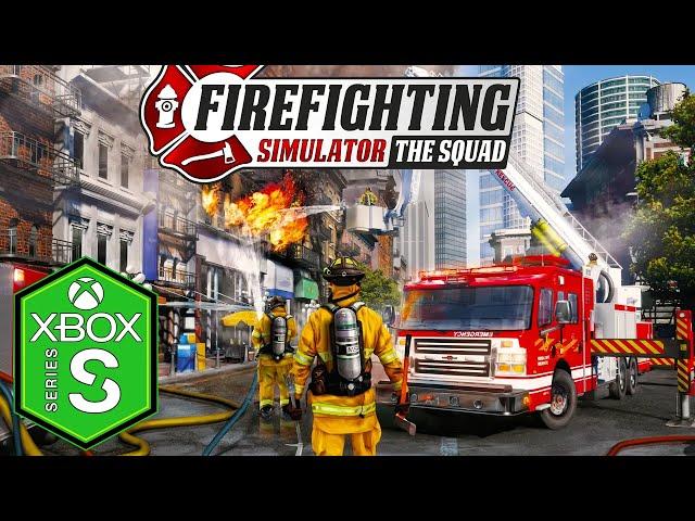 Firefighting Simulator The Squad Xbox Series S Gameplay [Optimized] [Xbox Game Pass]