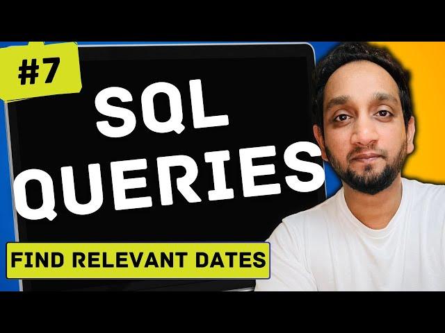 Find Relevant Dates - SQL Interview Query 7 | SQL Problem Level "MEDIUM"