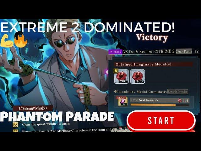 Extreme 2 Challenge: ESO & Kechizu First Clear!  | Jujutsu Kaisen Phantom Parade