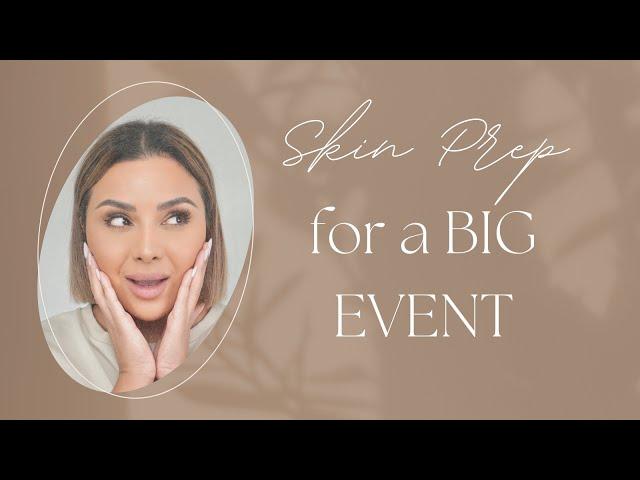 HOW TO PREP YOUR SKIN THE NIGHT BEFORE AN EVENT | NINA UBHI