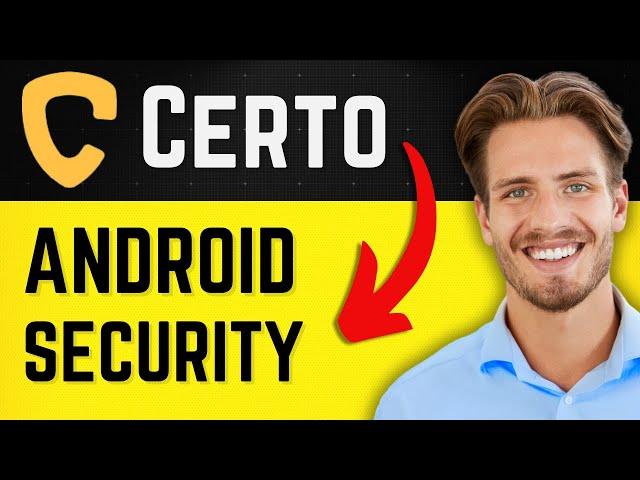 Certo Software for Android Review (Anti-Spyware for Android) - 2024