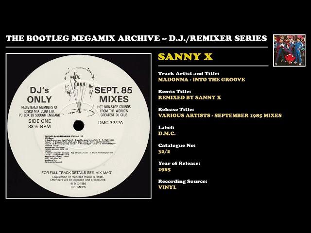 SANNY X * MADONNA - INTO THE GROOVE REMIX * D.M.C. Records 32/2 * 1985