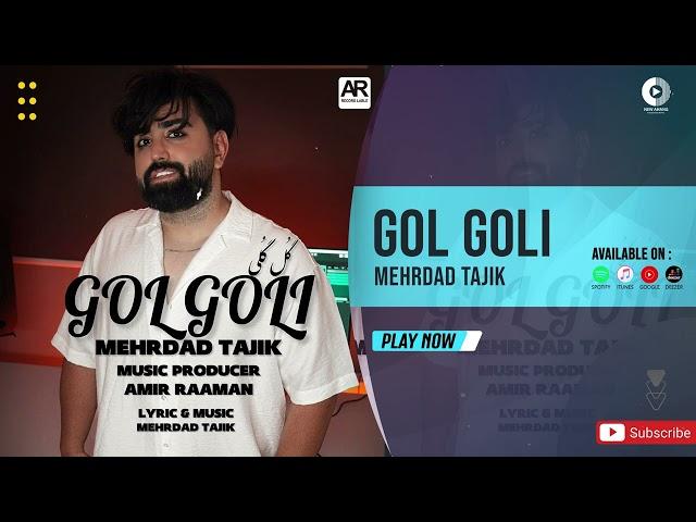 Mehrdad Tajik - Gol Goli | OFFICIAL AUDIO TRACK مهرداد تاجیک -  گل گلی