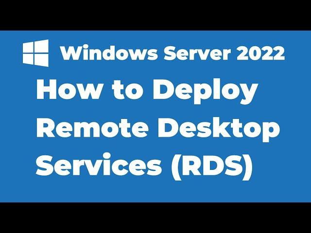 113. How to Deploy Remote Desktop Services RDS on Windows Server 2022