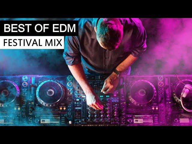 BEST OF EDM - Electro House Festival Music Mix 2018