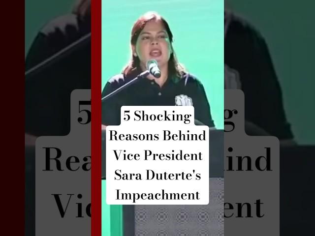 5 Shocking Reasons Behind VP Sara Duterte's Impeachment #saraduterte #vpsara #impeachment