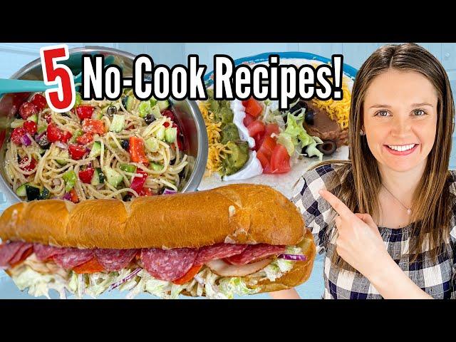 5 Tasty No-Cook Meals | The EASIEST Throw-Together Summer Recipes! | Julia Pacheco