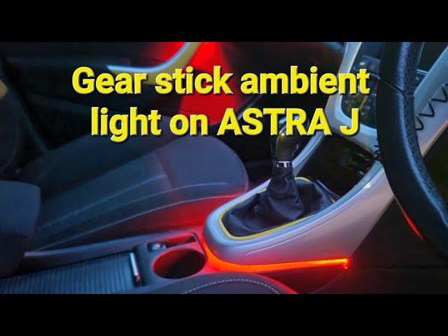 Gear stick ambient light on ASTRA J/INSIGNIA @TheCarWorkshop