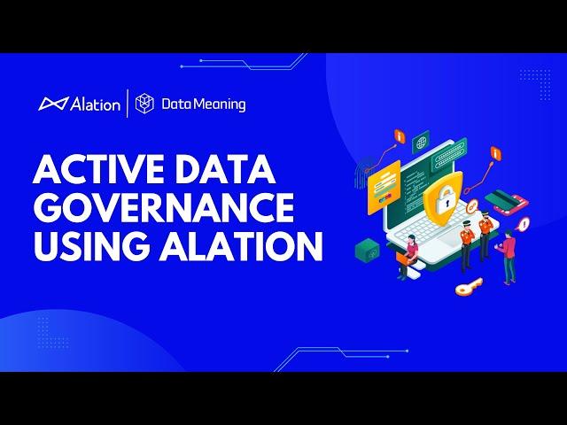 Active Data Governance Using Alation - Full Version