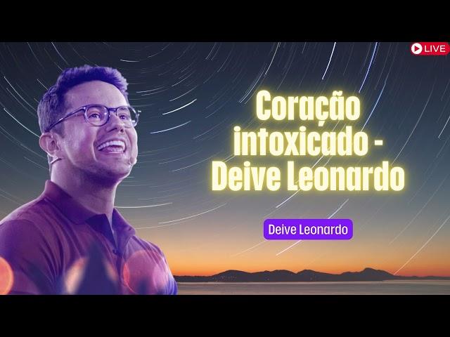 Coração intoxicado   Deive Leonardo