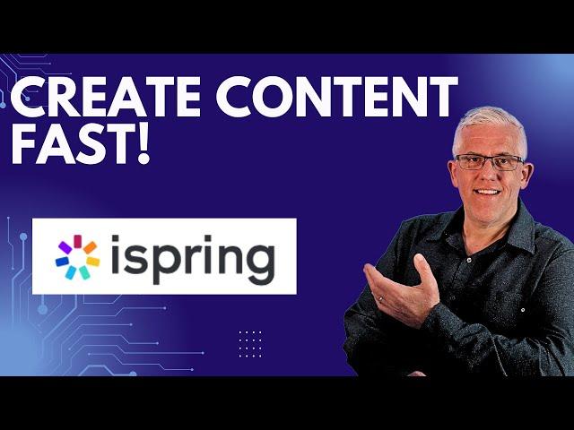 Beyond Information and Into Content Creation with iSpring