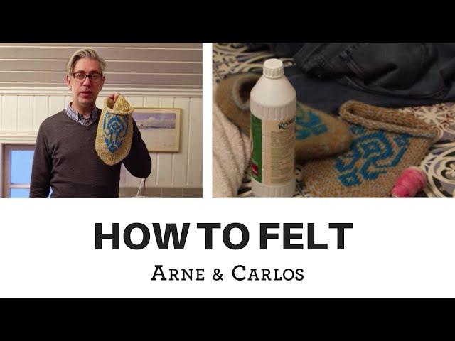 How to felt - by ARNE & CARLOS