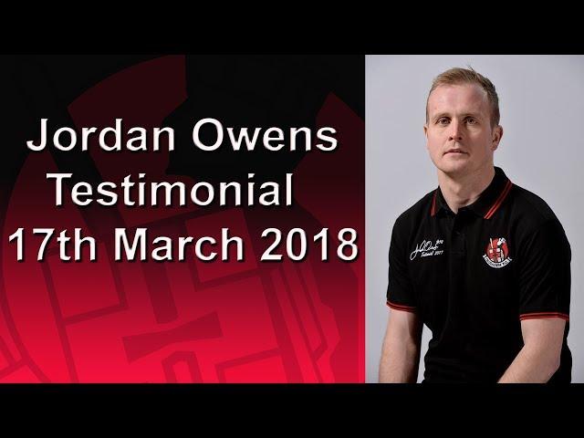 Jordan Owens Testimonial 17 Match 2018