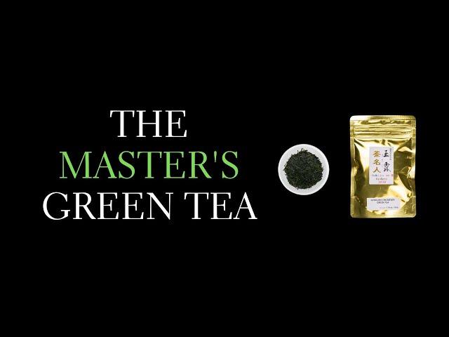 Drinking the Master's Tea - Gyokuro Cha Meijin from Mr. Sakamoto