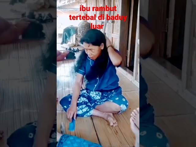 ambu baduy punya rambut tebal banget