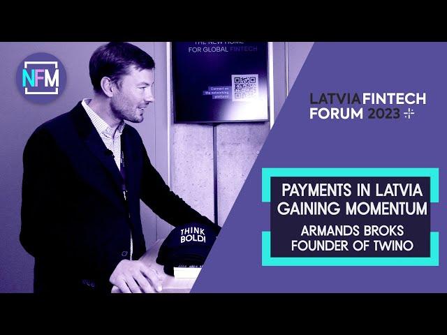 Fintech Forum: Payments in Latvia gaining momentum, Armands Broks, Founder of TWINO