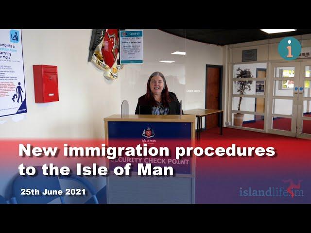 New immigration procedures to the Isle of Man