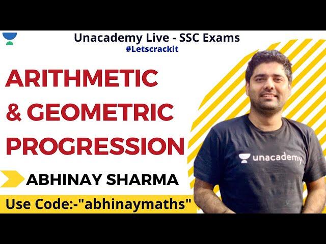 Arithmetic and Geometric Progression | Unacademy Live - SSC Exams | Abhinay Sharma