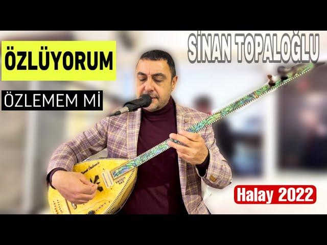 Özlüyorum Özlememmi Halay 2022 || Sinan Topaloğlu