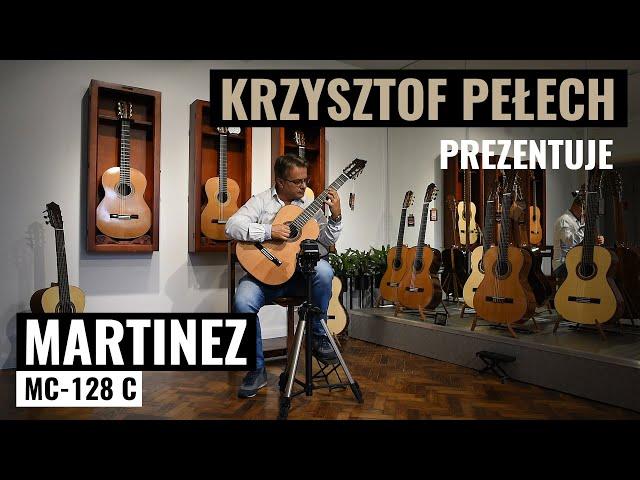 Gitara klasyczna Martinez MC-128C - Krzysztof Pełech