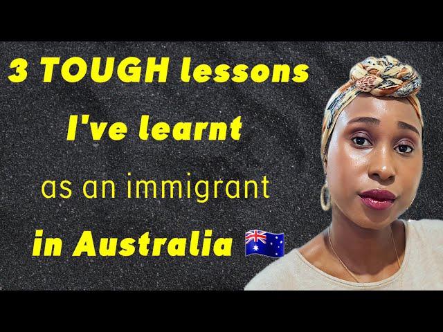 Life as an immigrant| Life in Australia