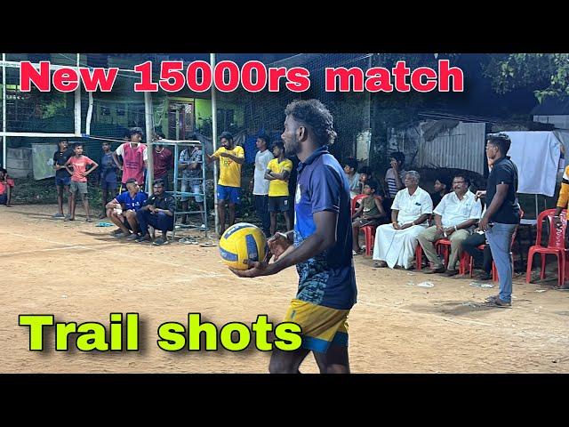 New 15000rs match | Trail shots | Jolly friends vs Challengers | Mr Love Volleyball