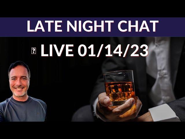 Late Night Chat LIVE 1/14/2023 w/Tony Denaro