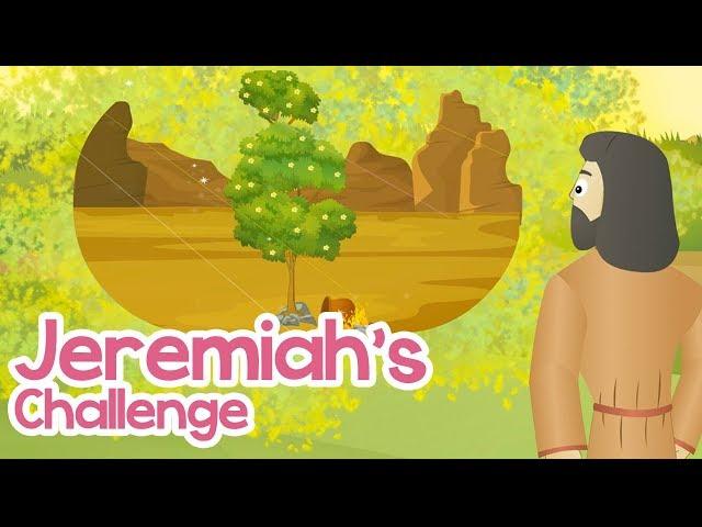 Jeremiah's Challenge | 100 Bible Stories