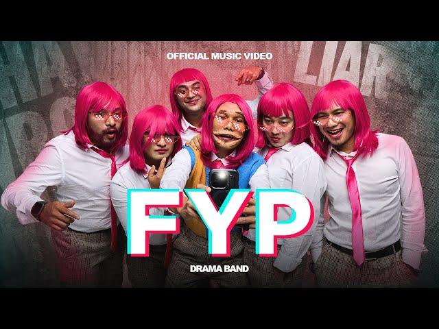 Drama Band - FYP (Official Music Video)