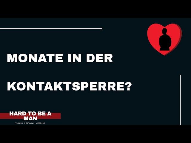 #nocontact - Monate in der Kontaktsperre - Ex meldet sich nicht!?